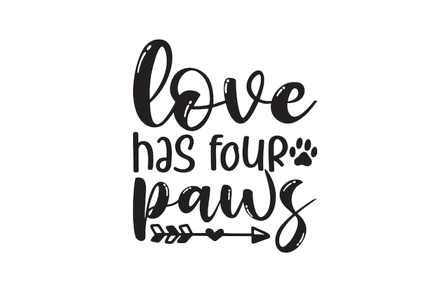 Vector love has four paws vector file