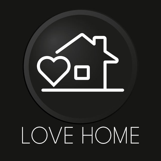 Vettore icona della linea vettoriale minima della casa d'amore sul pulsante 3d isolato su sfondo nero vettore premiumxaxa