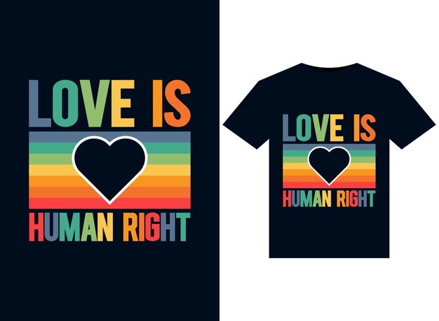 Love Is A Human Right illustraties voor drukklare T-Shirts ontwerp