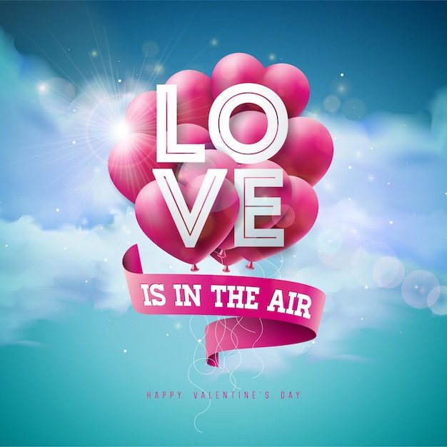 Love is in the air happy valentines day design with red balloon heart ribbon and typography letter