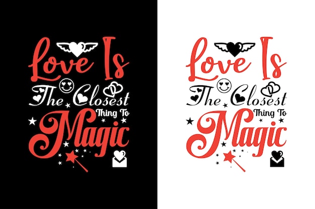 Love is the closed magic. Valentine's day lovely romantic vector design template