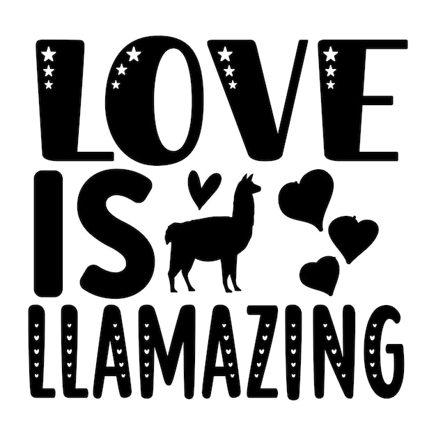 Love is llamazing SVG