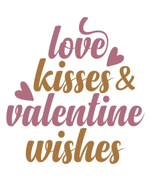 Love Kisses and Valentine Wishes romantic cute handwritten valentine quote with white background