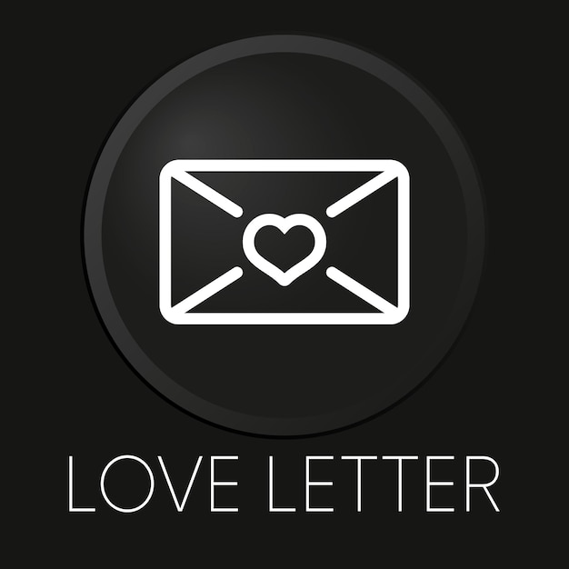 Love letter minimal vector line icon on 3D button isolated on black background Premium VectorxA