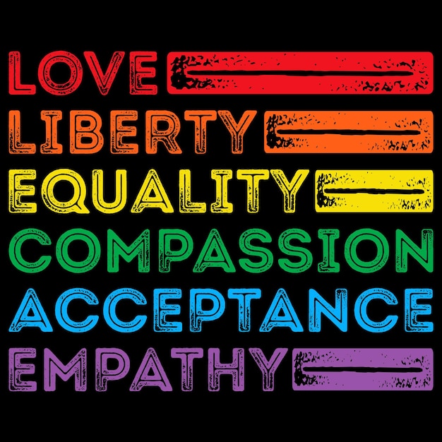 Love Liberty Equality Compassion Acceptance Empathy Women's rights Feminist shirt print template