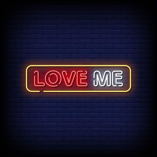 Love me neon signboard on brick wall