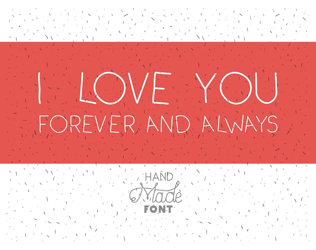 Vector love message with hand made font