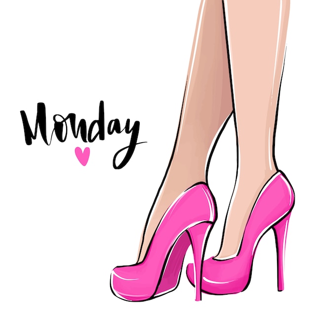 Love monday. vector girl in high heels. fashion illustration. female legs in shoes.