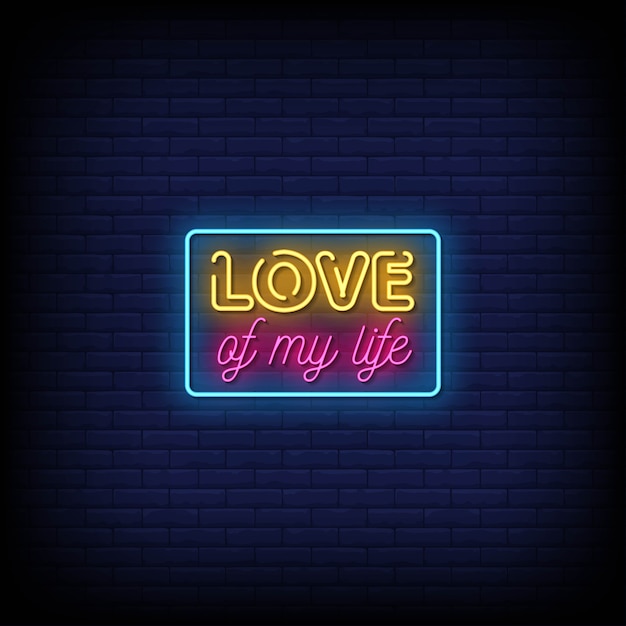 Love of my Life Neon Signs Style Text  