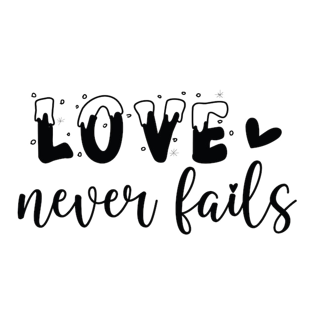 Love Never Fails