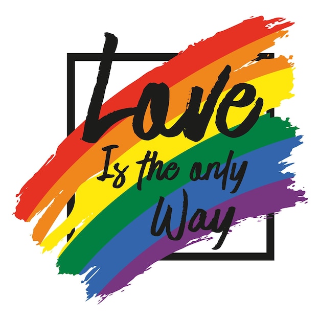 Vector love the only way design pride rainbow background with lgbtq pride flag colours