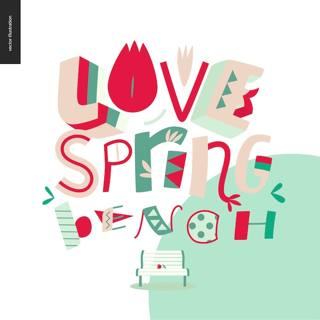 Love, spring, bench fun lettering