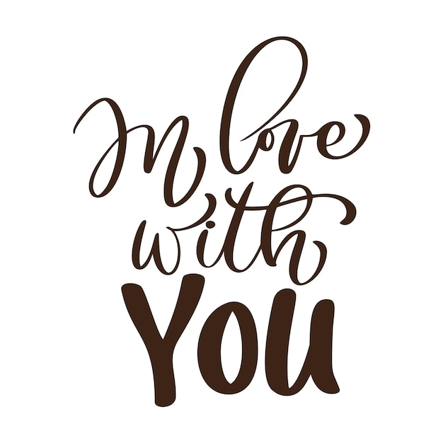 당신과 사랑에 벡터 발렌타인 데이 텍스트 손으로 그린 편지 디자인 인사말에 대한 낭만적 인 인용