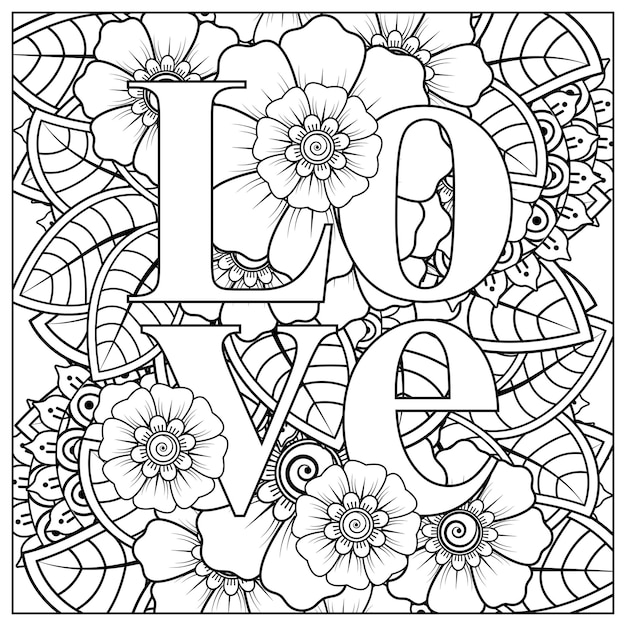 love words with mehndi flowers for coloring book page doodle ornament    hand draw