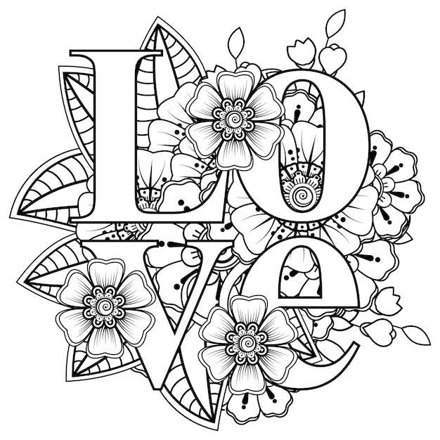 Love words with mehndi flowers for coloring book page doodle ornament