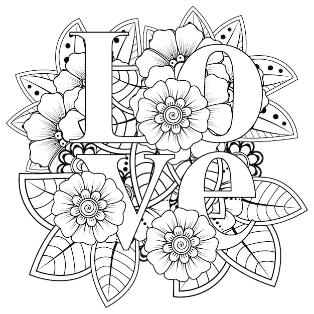 Parole d'amore con fiori mehndi per la pagina del libro da colorare doodle ornamento