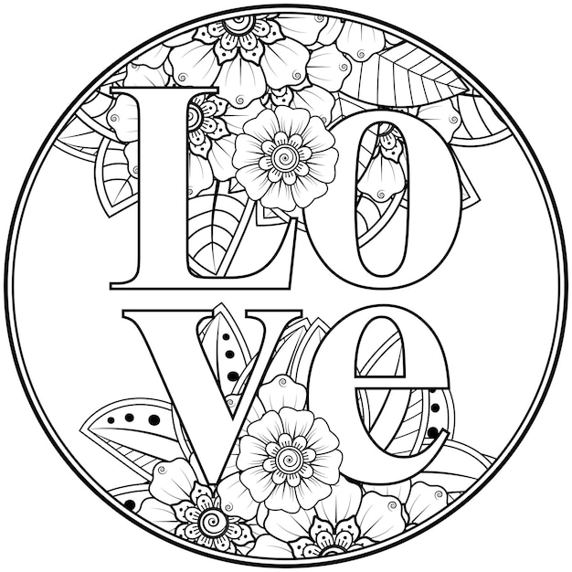 love words with mehndi flowers for coloring book page doodle ornament