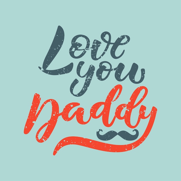 Vector love you daddy greeting card template