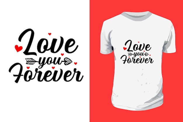 Love You Forever SVG Valentijnsdag typografie citaten t shirt design romantische belettering van liefde