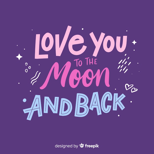 Love you to the moon and back lettering