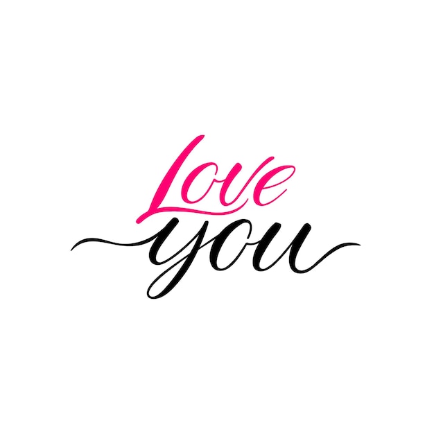 Love you postcard Phrase for Valentine's day Ink illustration Modern brush calligraphy