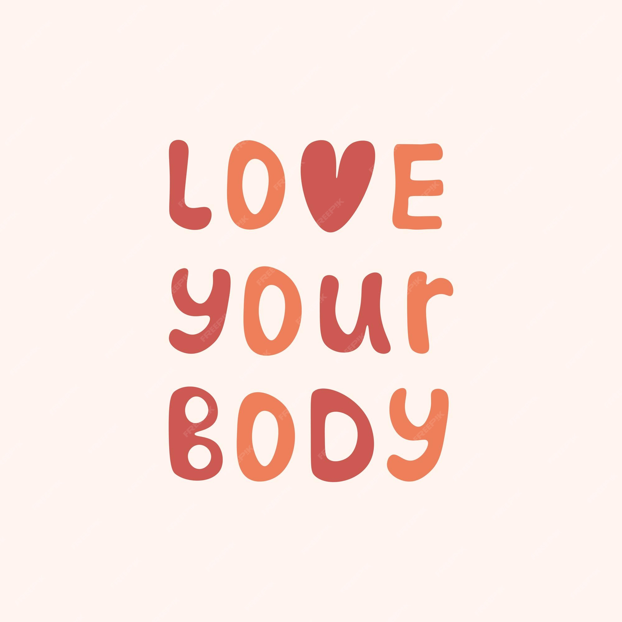 Premium Vector  Love your body lettering phrase positive quote