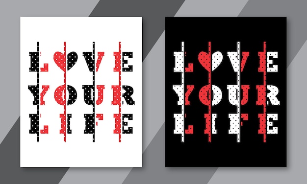 love your life typography tshrit design