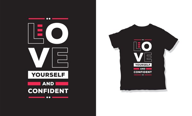 love yourself and confident t-shirt design