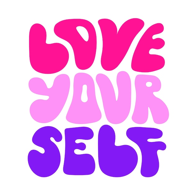 Love Yourself groovy lettering