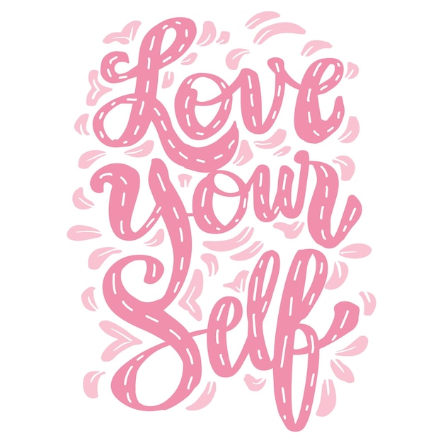 Love yourself hand lettering Poster quotes