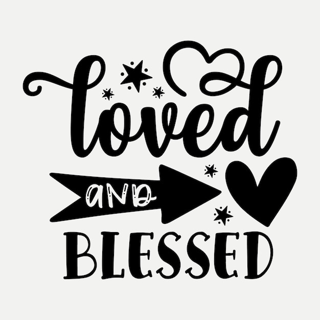 Loved and blessed