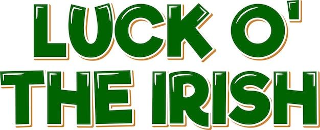 Luck o' the Irish Lettering Vector Design