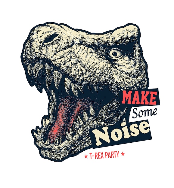 Vector maak een grafische slogan met een afbeelding van een dinosaurus. vintage hand getrokken illustratie.