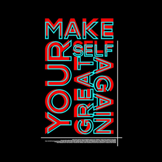 Maak jezelf weer geweldig Typografie Poster en T-shirt Design Vector