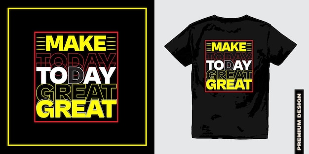 maak vandaag een geweldige typografie-ontwerpvector voor print-t-shirt