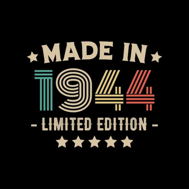 Premium Vector | Made in 1944 limited edition tshirt design