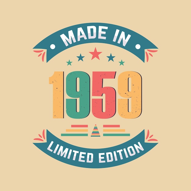 Made in 1959 Limited Edition vintage 1959 birthday vector tshirt design