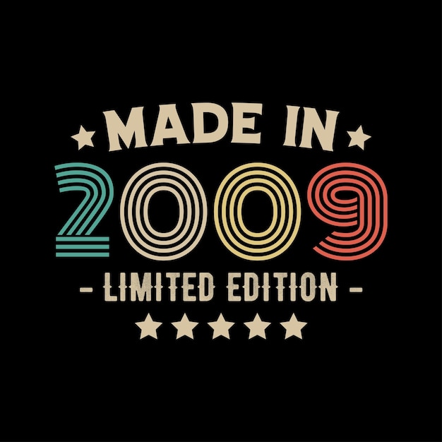 made in 2009 limited edition tshirt design