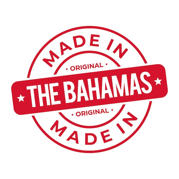 Made In The Bahamas Stamp Logo Icon Symbol Design Seal National Original Product Badge Vector