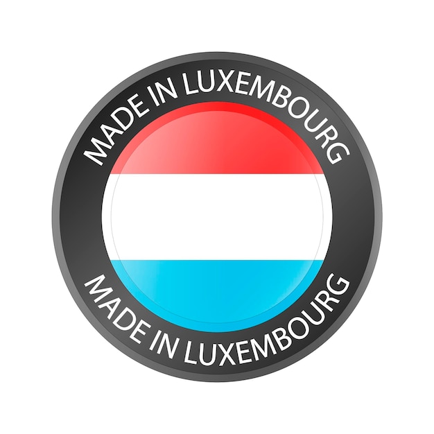 Vector made in the luxembourg button rond label met luxemburgse vlag product van luxemburg
