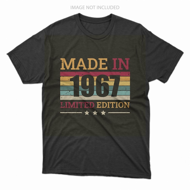 Made in limited edition tshirt design