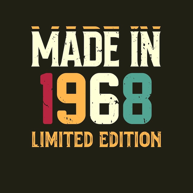 Made in limited edition tshirt design