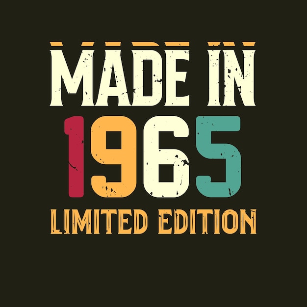 Made in limited edition tshirt design