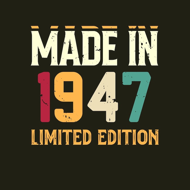 Made in limited edition tshirt design