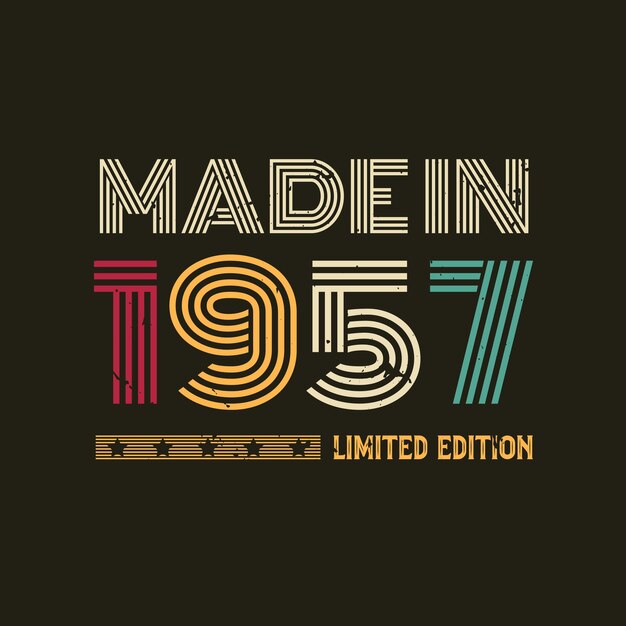 Made in limited edition tshirt design