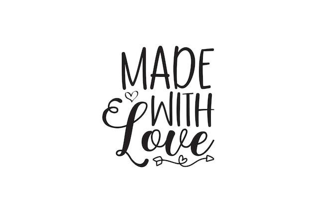 Made With Love T-shirt