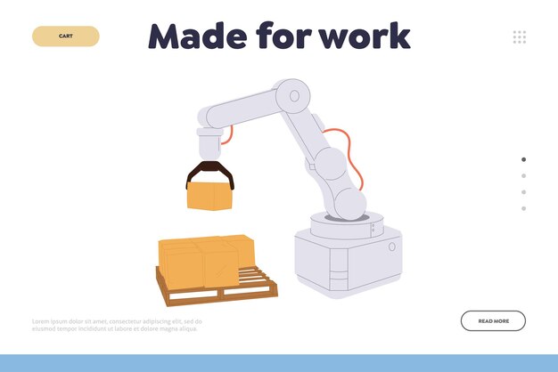 Made for work lading page template for warehouse automated service with robot arm loading or unloading box parcel on pallet design Artificial shipping delivery and logistic revolution technology