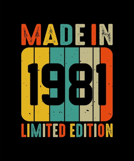 Maden in limted edition t shirt design vintage t shirt design