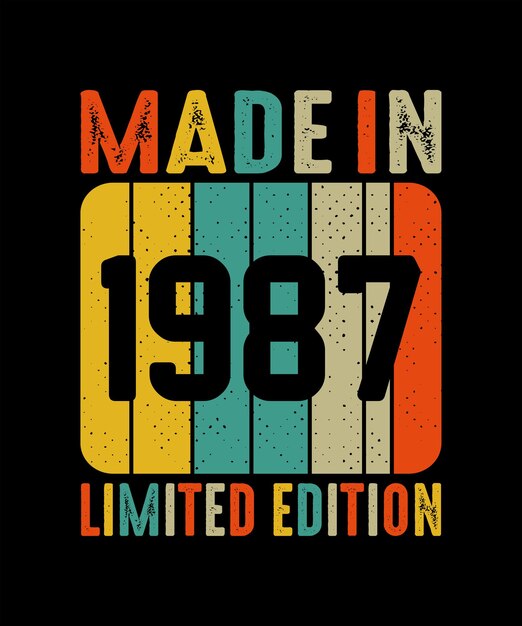 Maden In Limted edition T shirt Design Vintage T Shirt Design