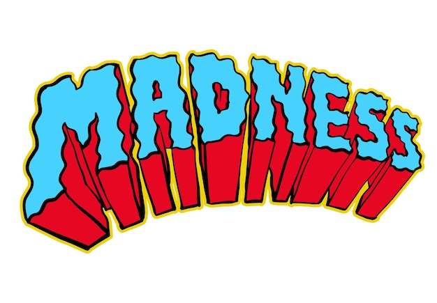 madness typography vector illustration